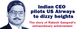 Rakesh Gangwal has turned around US Airways