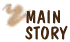 Main Story